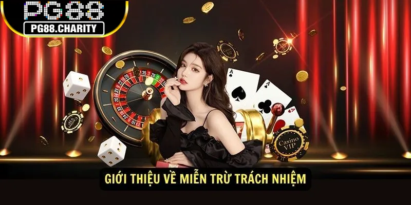 Quy định miễn trừ trách nhiệm PG88