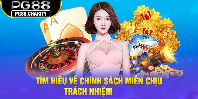 Miễn trừ trách nhiệm PG88 với người chơi